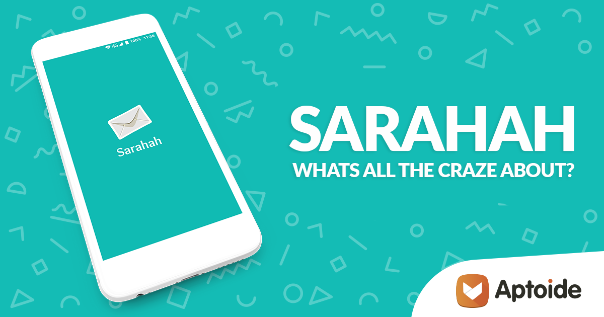 Sarahah - What's All the Craze About?