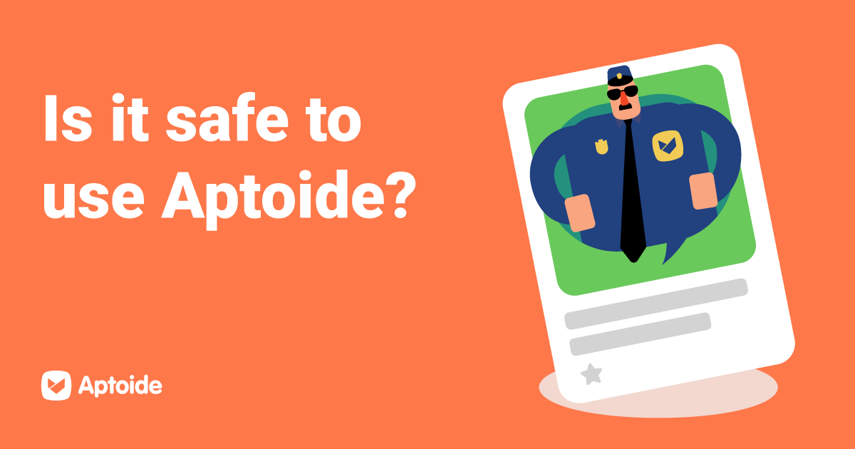 Is it safe to use Aptoide?