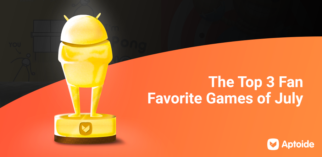 Most popular games at Aptoide - In July!